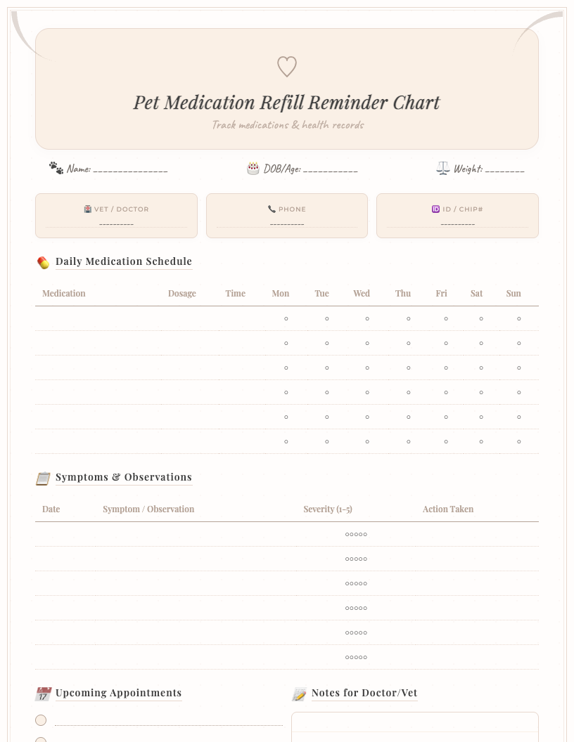 Minimalist printable pet medication refill reminder chart featuring columns for pet's name, medication, dosage, frequency, start date, next refill date, pharmacy, and notes, in a clean, easy-to-read layout.